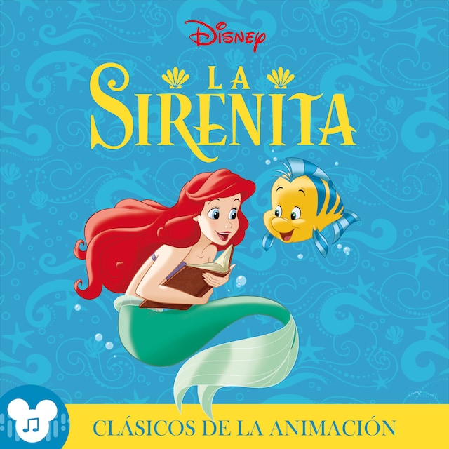 Los clásicos de la animación: La Sirenita